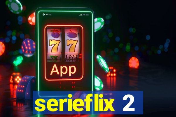 serieflix 2